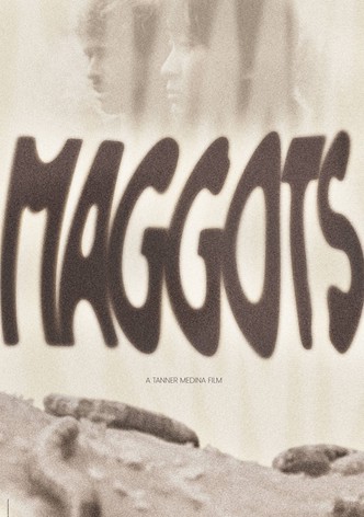 Maggots