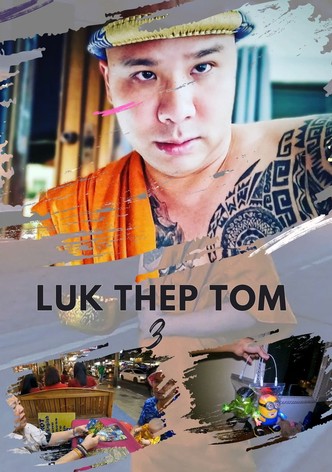 Luk Thep Tom 3