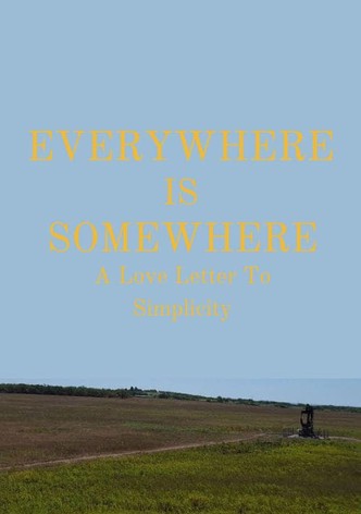 Everywhere Is Somewhere
