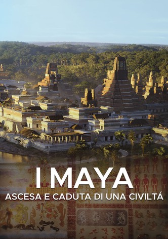 I Maya - Ascesa e caduta di una civiltà