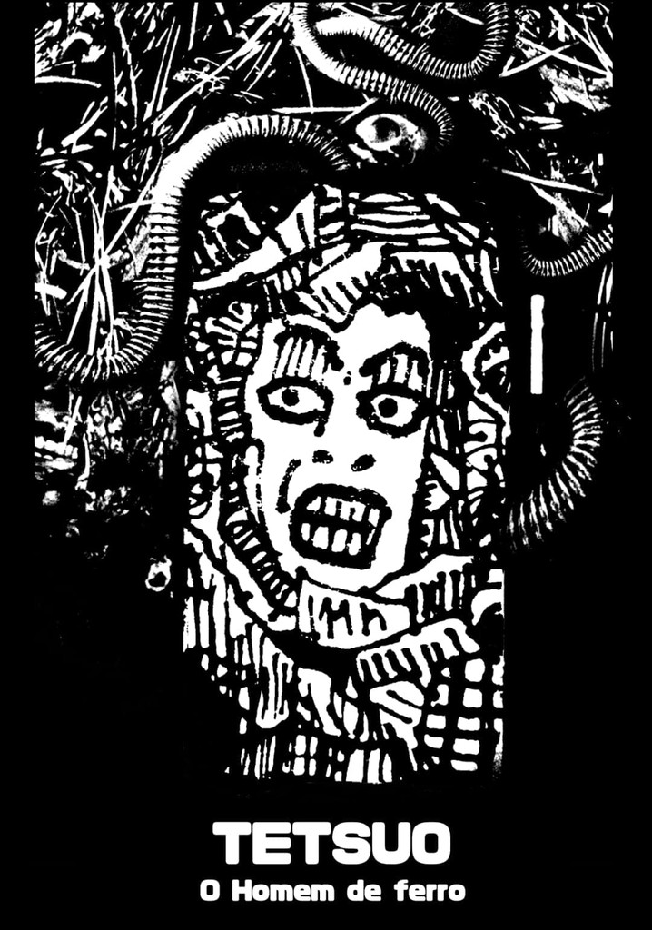 Tetsuo o homem de a o filme onde assistir