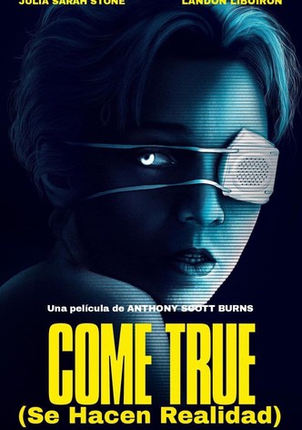 Come True (Se hacen realidad)