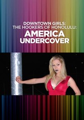Downtown Girls: The Hookers of Honolulu