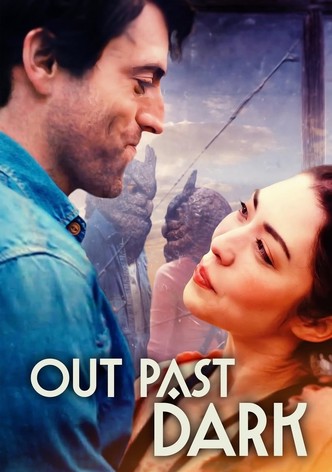 Out Past Dark