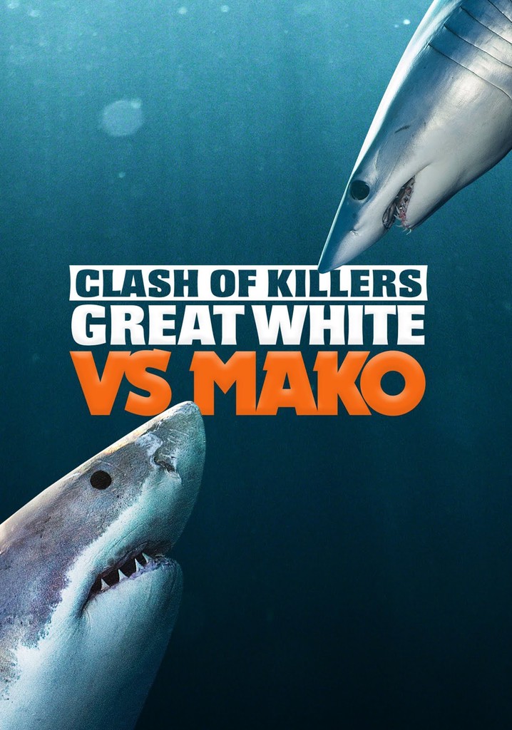 Clash of Killers: Great White vs Mako - streaming