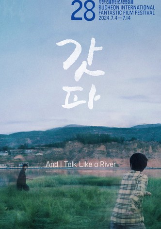 And I Talk like a River
