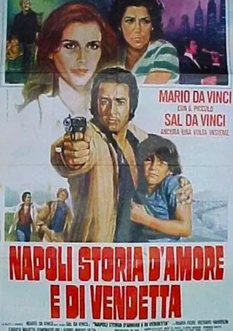 Napoli storia d'amore e di vendetta