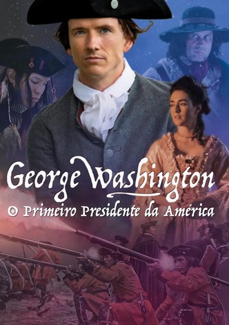 George Washington - O Primeiro Presidente da América