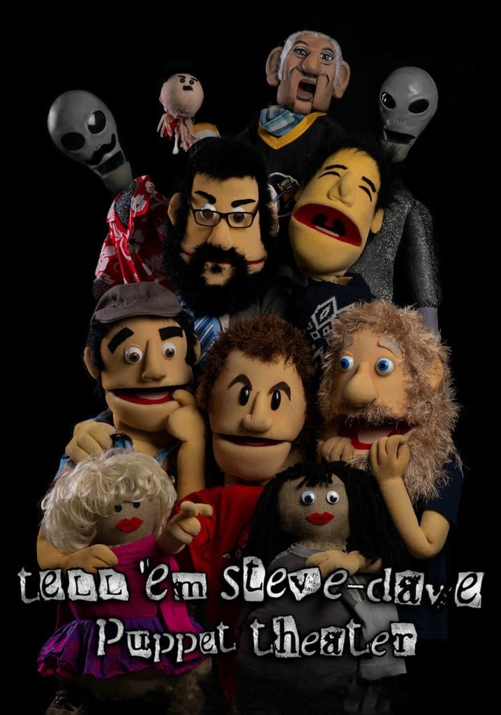 Tell 'em Steve-Dave: Puppet Theater