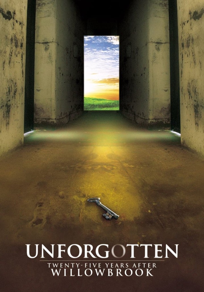 Unforgotten: Twenty-Five Years After Willowbrook