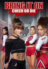 Bring It On: Cheer or Die
