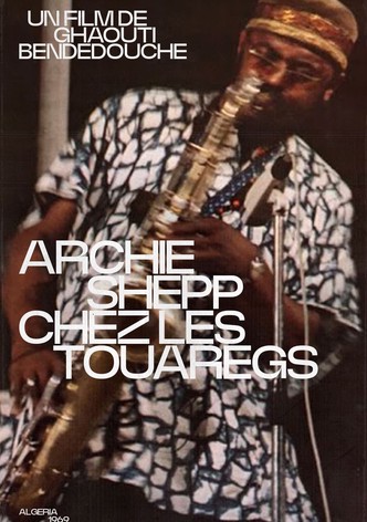 Archie Shepp chez les Touaregs
