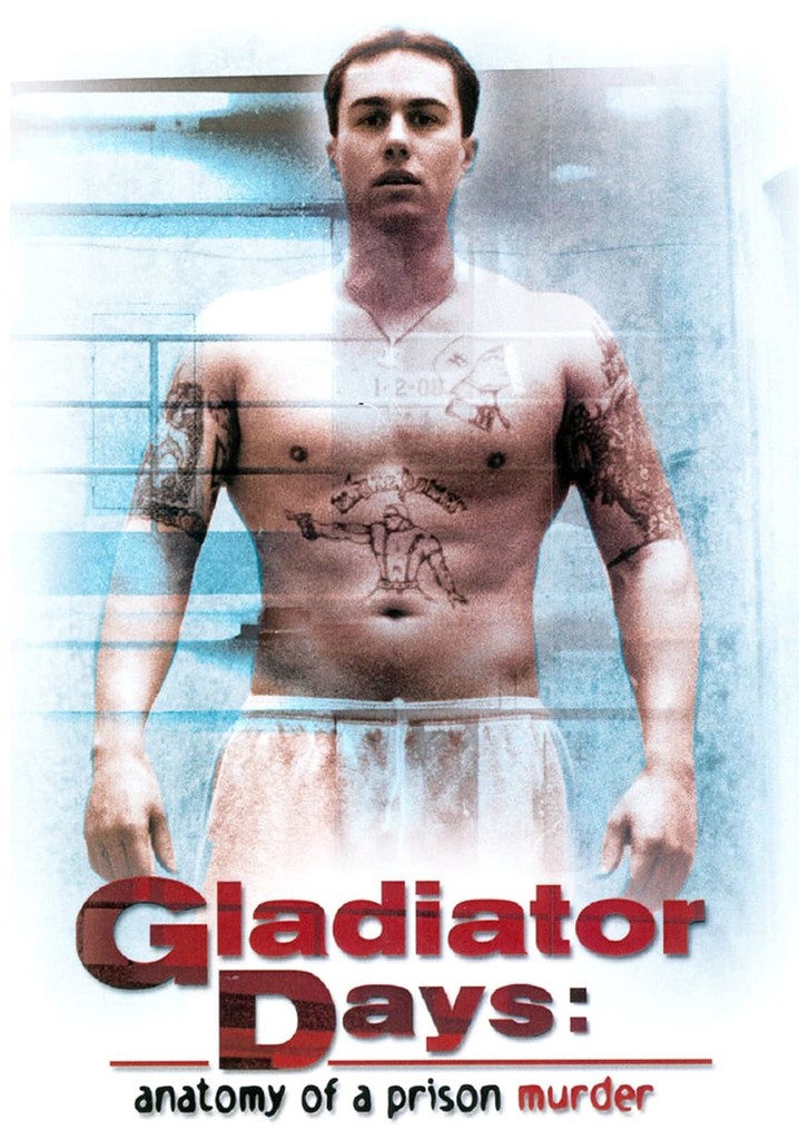 Gladiator Days: Anatomy of a Prison Murder