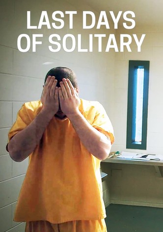 Last Days of Solitary