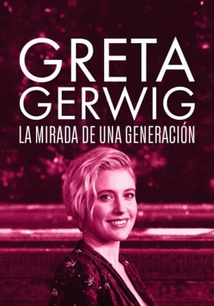 Greta Gerwig: Itinerary Of A Rising Star