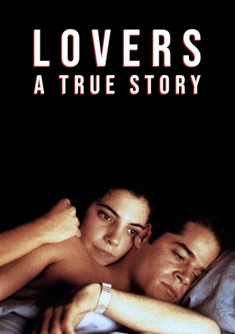 Lovers: A True Story