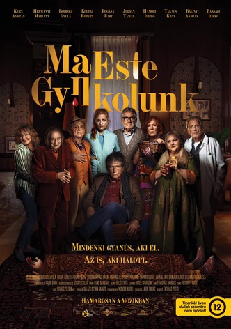 Ma Este Gyilkolunk