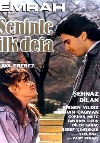 Seninle İlk Defa