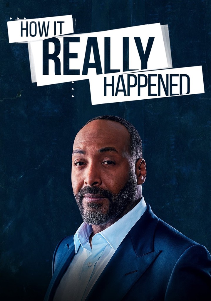 How It Really Happened - streaming tv show online