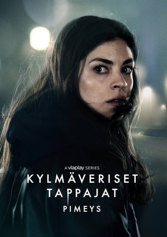 Kylmäveriset tappajat - Pimeys