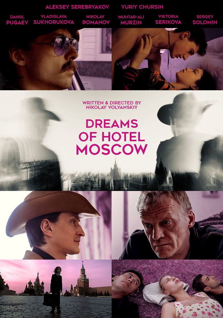Dreams of the Moscow Hotel