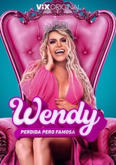 Wendy: Perdida Pero Famosa