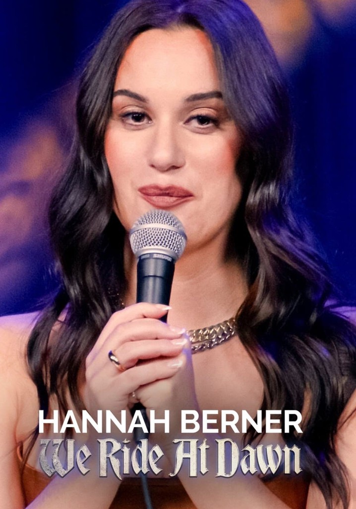 Hannah Berner: We Ride at Dawn - stream online