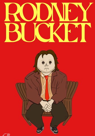 Rodney Bucket