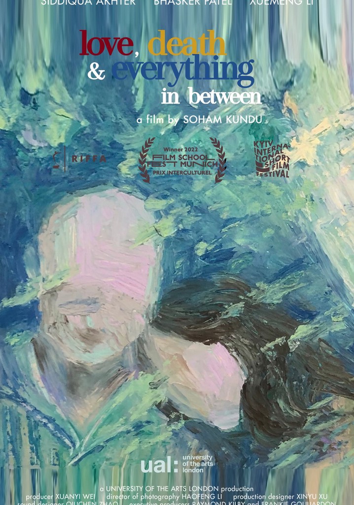 Love Death and Eevrything In Between