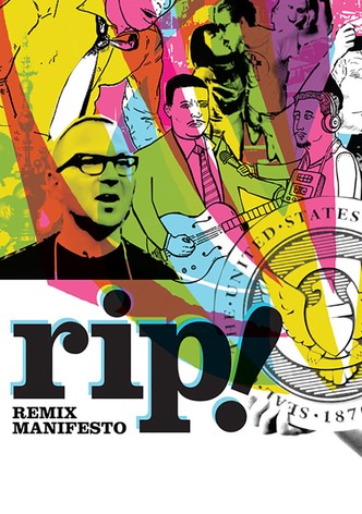 RiP!: A Remix Manifesto