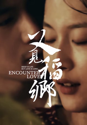 Encounter Love