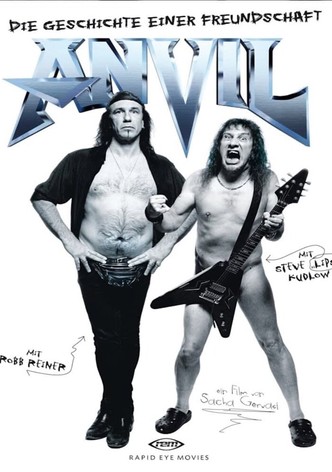 Anvil! Die Geschichte einer Freundschaft