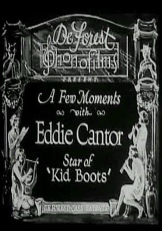 A Few Moments with Eddie Cantor