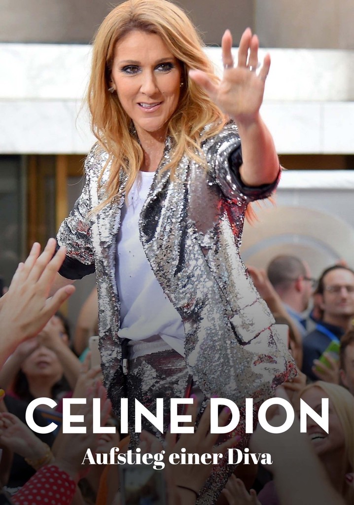 Celine Dion: Rise of a Diva - stream online