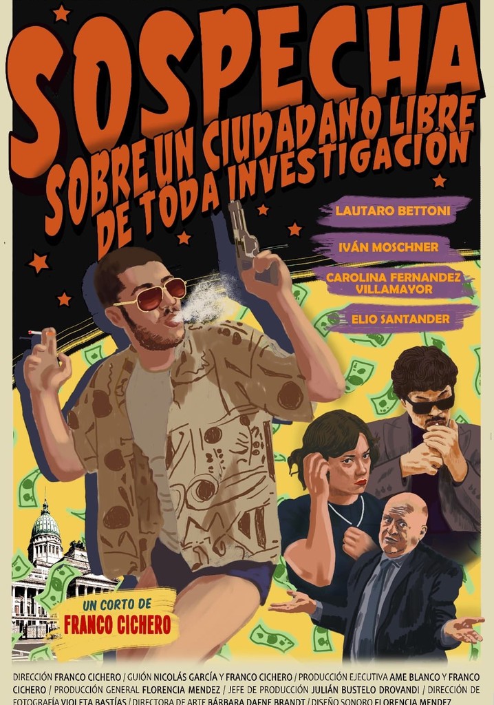 Sospecha sobre un ciudadano libre de toda investigación