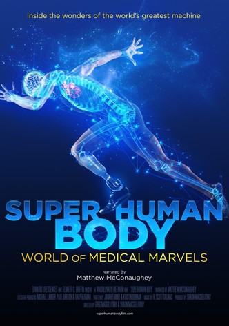 Superhuman Body: World of Medical Marvels