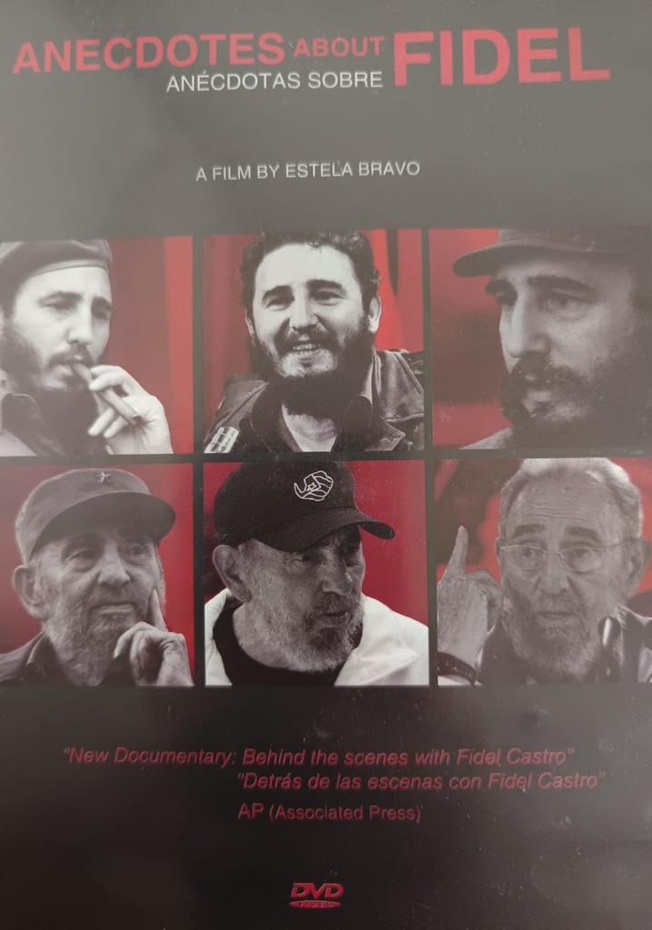 Anecdotes about Fidel