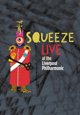 Squeeze: Live at the Liverpool Philharmonic