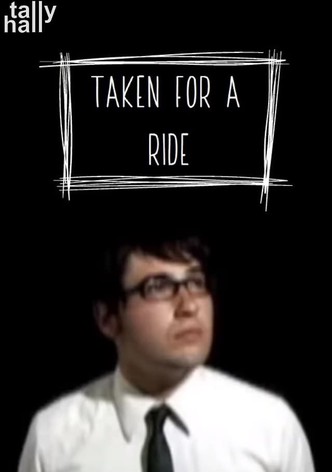 Taken For A Ride