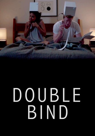Double Bind
