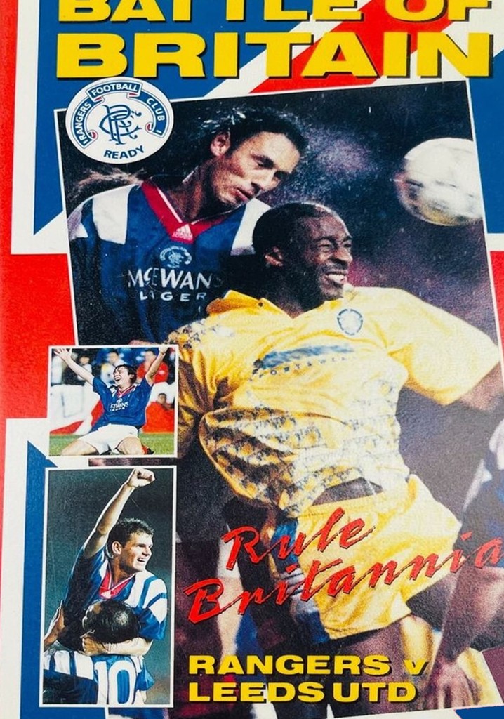 Rangers FC: Battle of Britain - Rule Britannia
