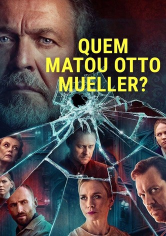 Quem Matou Otto Mueller?