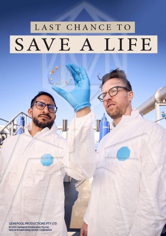 Last Chance to Save A Life