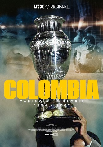 Colombia: Camino a la gloria