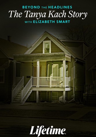 Beyond the Headlines: The Tanya Kach Story with Elizabeth Smart