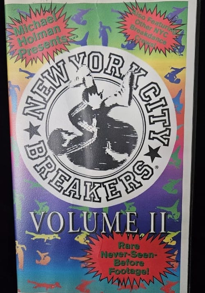 Michael Holman Presents The New York City Breakers Volume 2