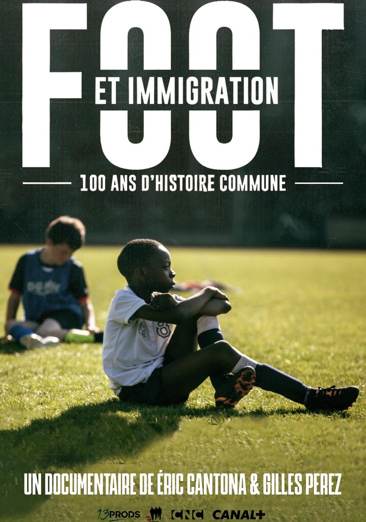 Foot et immigration, 100 ans d'histoire commune