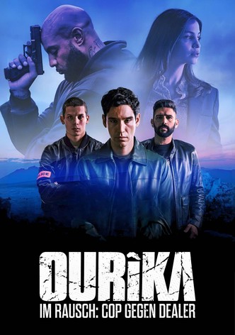 OURIKA - Im Rausch: Cop gegen Dealer - Staffel 1