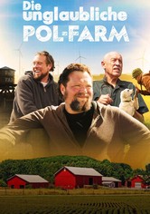 Die unglaubliche Pol-Farm