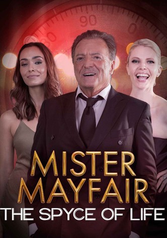 Mister Mayfair: The Spyce of Life